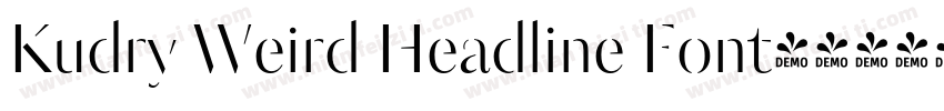Kudry Weird Headline Font字体转换